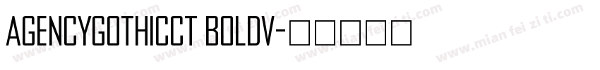 AgencyGothicCT BoldV字体转换